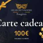 Cartes cadeaux 100 - Secrets Rooms Fougères